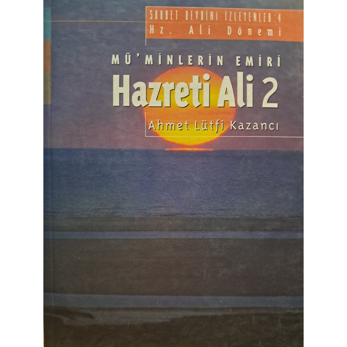 Müminlerin Emiri Hazreti Ali 2 -